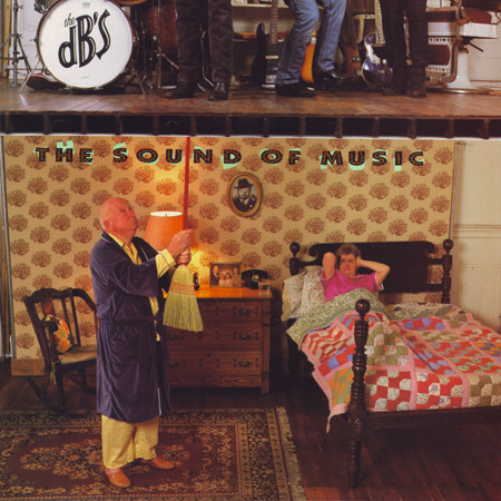 The dB's: The Sound of Music (1987)